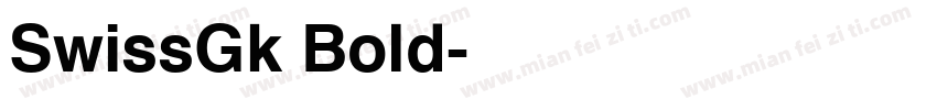 SwissGk Bold字体转换